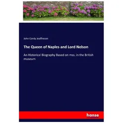 The Queen of Naples and Lord Nelson, Belletristik von John Cordy Jeaffreson