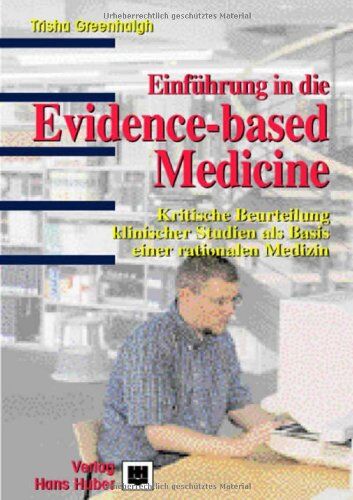 Trisha Greenhalgh - Einführung in die Evidence-based Medicine - Preis vom 05.10.2026 03:47:11 h