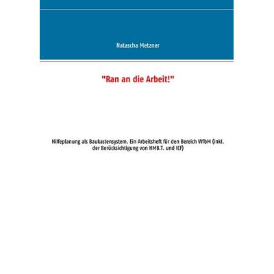 'Ran an die Arbeit!'; Taschenbuch von Natascha Metzner, BoD – Books on Demand, 978-3-7431-5254-0