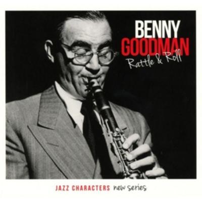 Jazz Characters: Rattle & Roll - Benny Goodman, CD