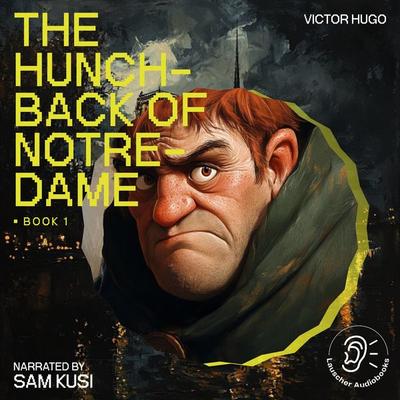 The Hunchback of Notre-Dame (Book 1) - Victor Hugo, Audio, 9783711908636