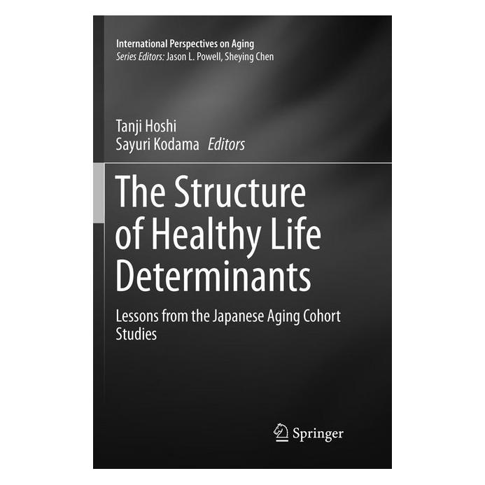 Springer The Structure of Healthy Life Determinants (Englisch, Softcover, Sayuri Kodama, Tanji Hoshi) (56041065)