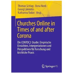 Churches Online in Times of and after Corona, Fachbücher von Thomas Schlag, Ilona Nord, Georg Lämmlin, Katharina Yadav
