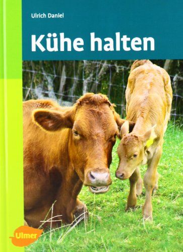 Ulrich Daniel - Kühe halten - Preis vom 09.10.2026 07:28:09 h