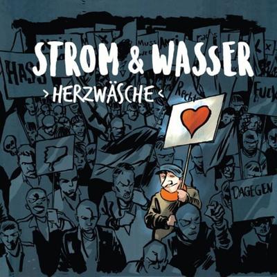 Strom & Wasser: Herzwäsche - Strom & Wasser, CD