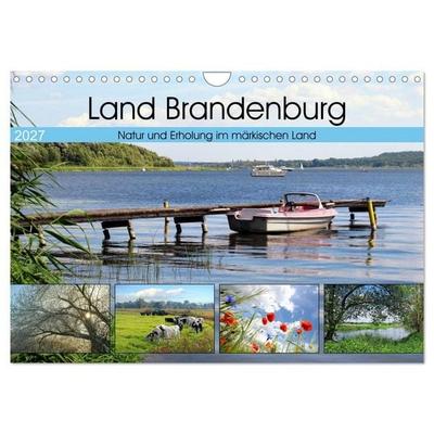 Land Brandenburg - Natur und Erholung im märkischen Land (Wandkalender 2027 DIN A4 quer), CALVENDO Monatskalender