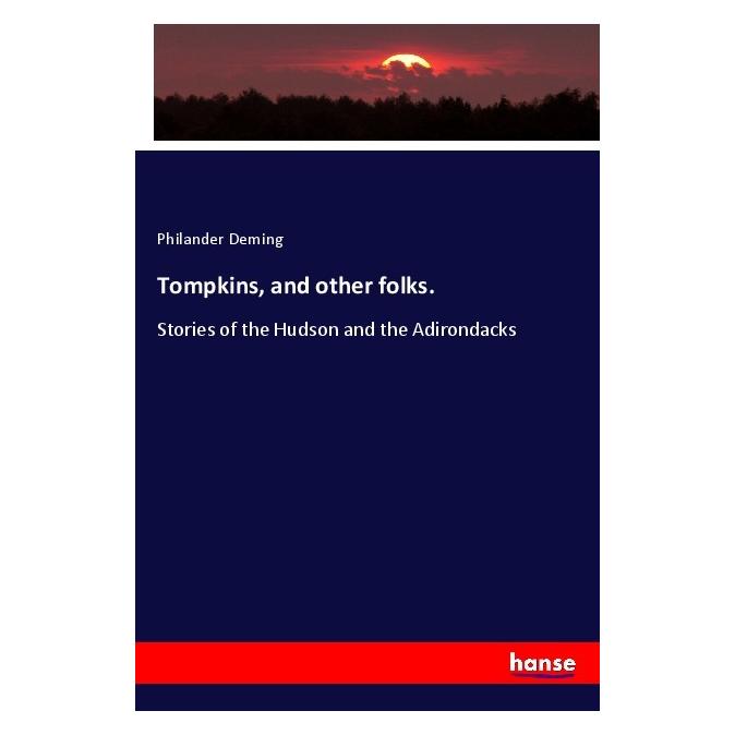 Hansebooks Tompkins, and other folks. (Englisch, Softcover, Philander Deming) (56039543)