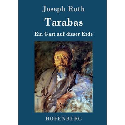 Tarabas, Gebundene Ausgabe von Joseph Roth, Bod, 978-3-8430-7709-5