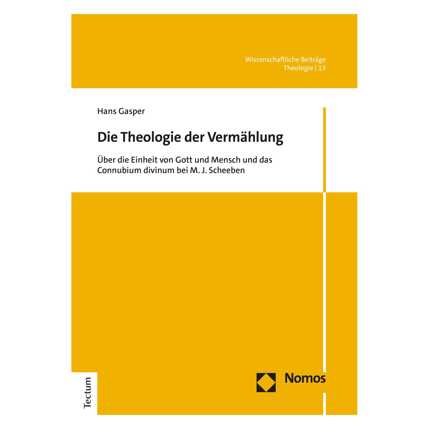 Tectum Gasper:Die Theologie der Vermählung (Deutsch, Hardcover, Hans Gasper) (61512392)