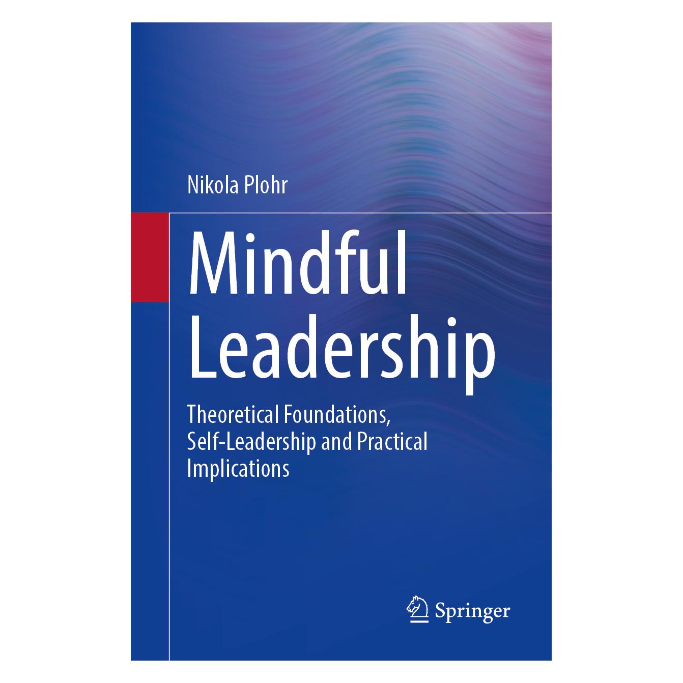 Springer Mindful Leadership (Englisch, Softcover, Nikola Plohr) (57561112)