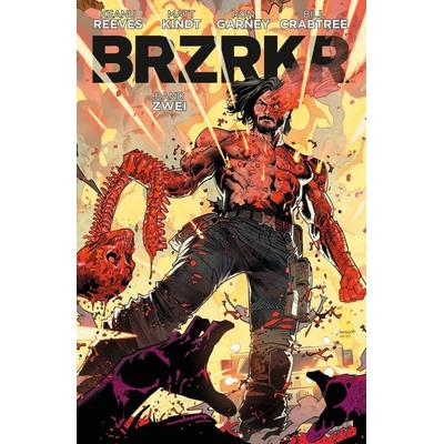 BRZRKR 2, Gebundene Ausgabe von Keanu Reeves,Matt Kindt,Ron Garney, Cross Cult Entertainment, 978-3-96658-842-3