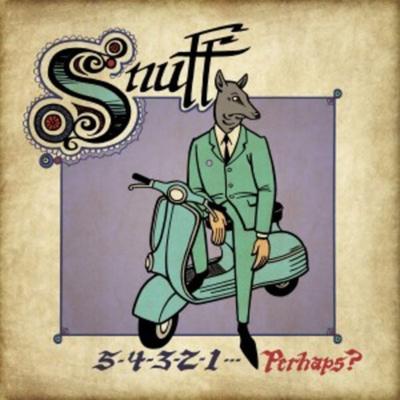 Snuff: 5-4-3-2-1...Perhaps? - Snuff, CD