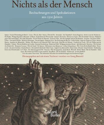 Georg Brunold - Nichts als der Mensch: Beobachtungen und Spekulationen aus 2500 Jahren - Preis vom 19.10.2026 19:33:35 h