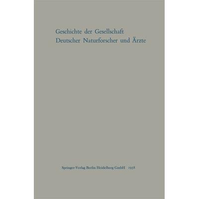 Geschichte der Gesellschaft Deutscher Naturforscher und Ärzte, Taschenbuch von M. Pfannenstiel, Springer Berlin, 978-3-662-23640-6