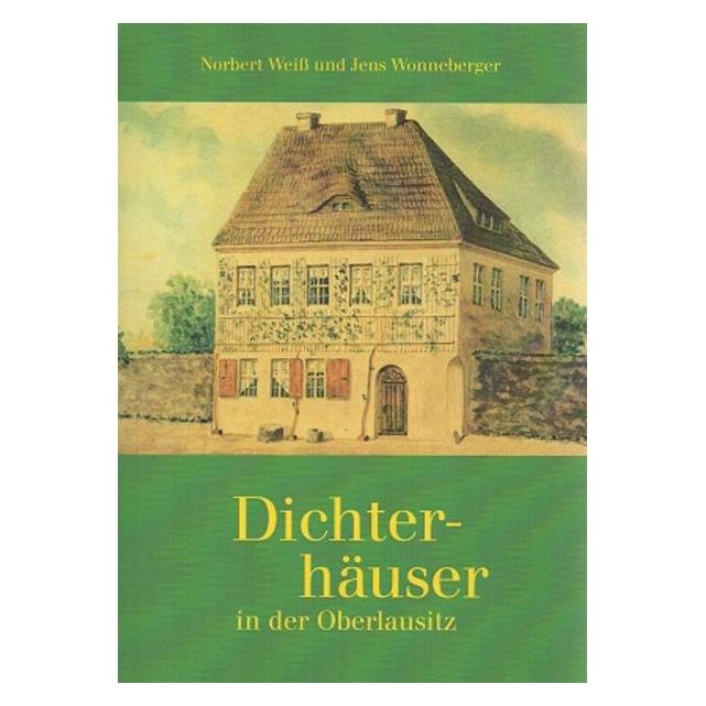 Neisse Dichterhäuser in der Oberlausitz (Deutsch, Softcover, Jens Wonneberger, Norbert Weiss) (55490378)