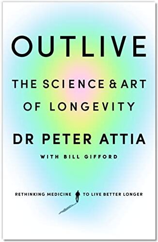 Bill Gifford - Outlive: The Science and Art of Longevity - Preis vom 13.10.2026 11:25:28 h