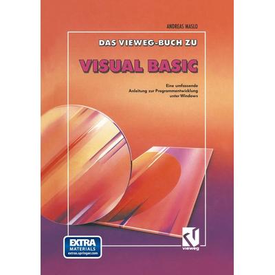 Das Vieweg Buch zu Visual Basic, Taschenbuch von Andreas Maslo, Vieweg & Teubner, 978-3-528-05203-4
