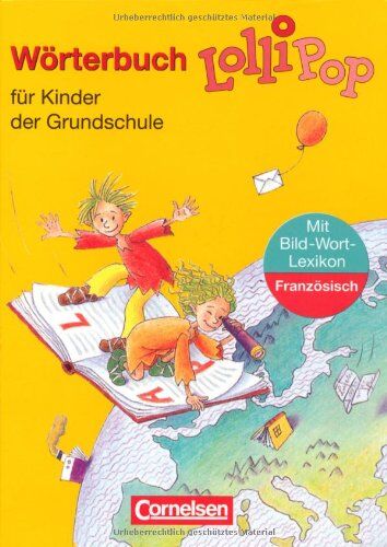 Gerhard Sennlaub - LolliPop Wörterbuch - Bisherige Ausgabe: Wörterbuch mit Bild-Wort-Lexikon Französisch: Flexibler Kunststoff-Einband: Für Kinder der Grundschule - Preis vom 04.10.2026 03:51:26 h