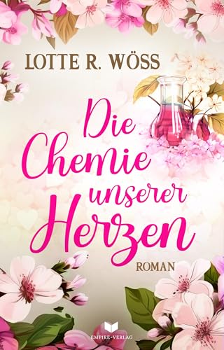 Wöss, Lotte R. - Die Chemie unserer Herzen (Ein Schluck Liebe) - Preis vom 02.10.2026 23:42:20 h