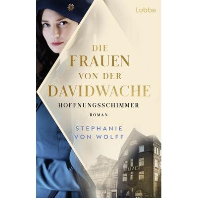 Die Frauen von der Davidwache, Taschenbuch von Stephanie Wolff, Lübbe