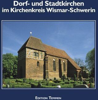 Dorf- und Stadtkirchen im Kirchenkreis Wismar-Schwerin - Preis vom 09.10.2026 07:28:09 h