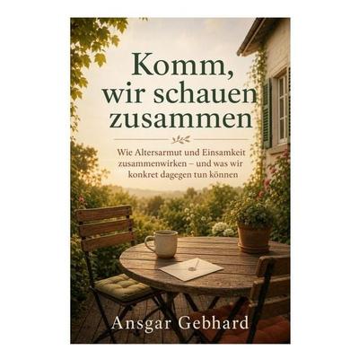 Komm, wir schauen zusammen, Taschenbuch von Ansgar Gebhard, Epubli, 978-3-565-76343-6