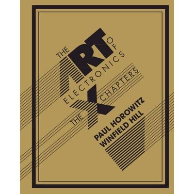 Horowitz, P: Art of Electronics: The X Chapters, Gebundene Ausgabe von Paul Horowitz,Winfield Hill, Cambridge University Press, 978-1-108-49994-1