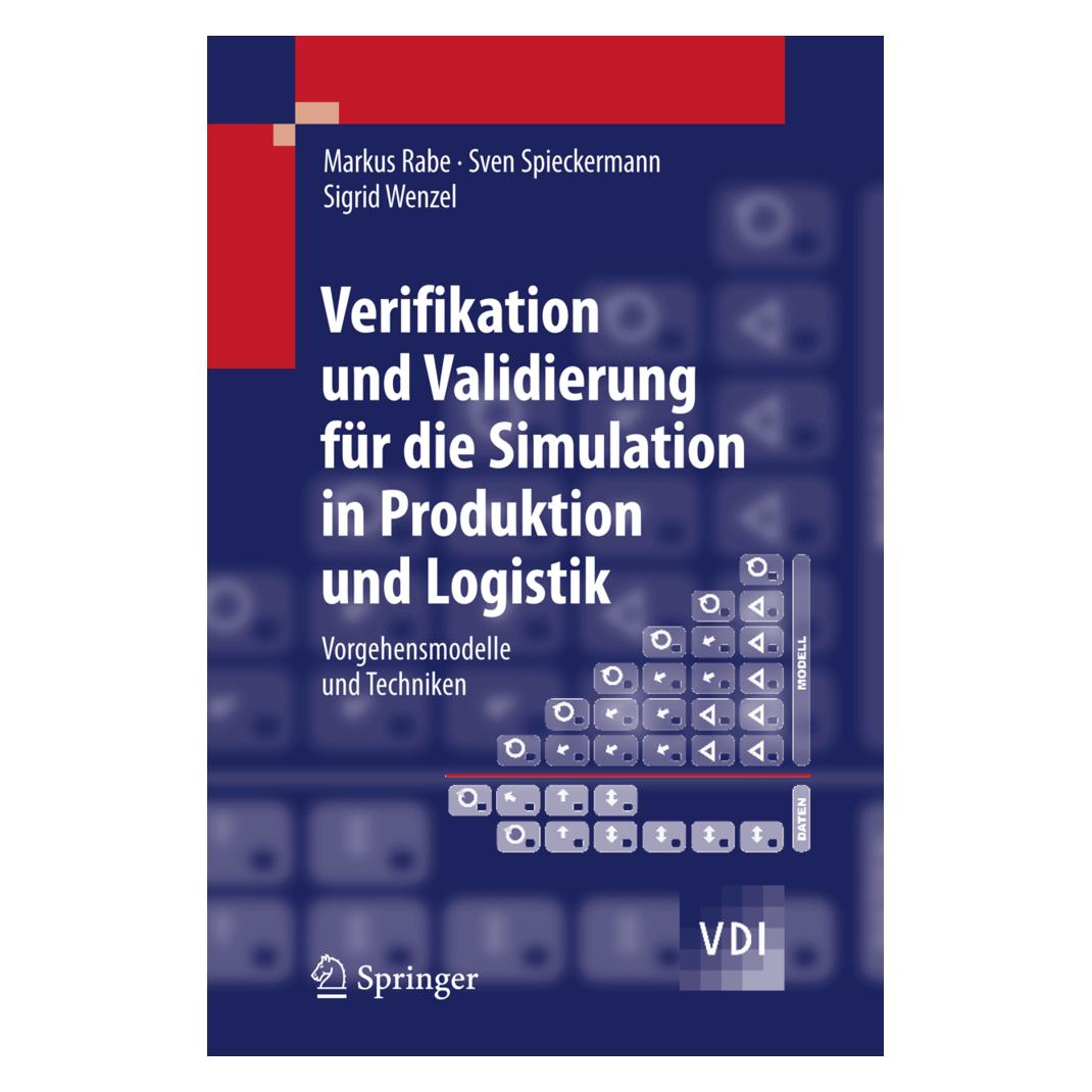 Springer Verifikation und Validierung für die Simulation in Produktion und Logistik (Deutsch, Softcover, Markus Rabe, Sigrid Wenzel, Sven Spieckermann) (7216013)