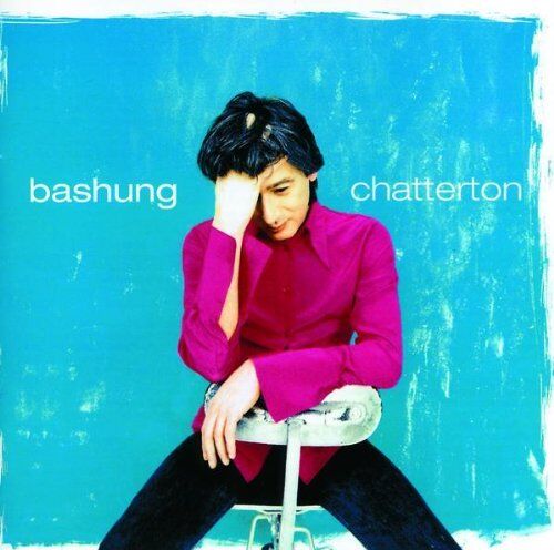 Alain Bashung - Chatterton - Preis vom 11.10.2026 03:10:56 h