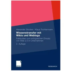 Wissenstransfer mit Wikis und Weblogs, Fachbücher von Alexander Stocker Klaus Tochtermann