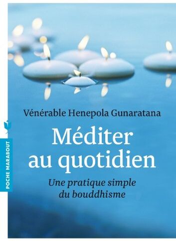 Gunaratana, Bhante Henepola - Méditer au quotidien - Preis vom 09.10.2026 07:28:09 h