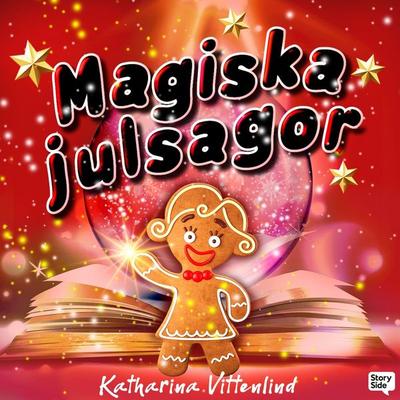 Magiska julsagor - Katharina Vittenlind, Audio, 9789181285970