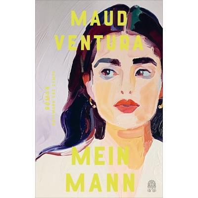 Mein Mann, Gebundene Ausgabe von Maud Ventura, Hoffmann Und Campe, 978-3-455-01804-2