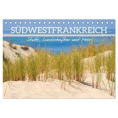 Südwestfrankreich - Städte, Landschaften und Meer (Tischkalender 2026 DIN A5 quer), CALVENDO Monatskalender