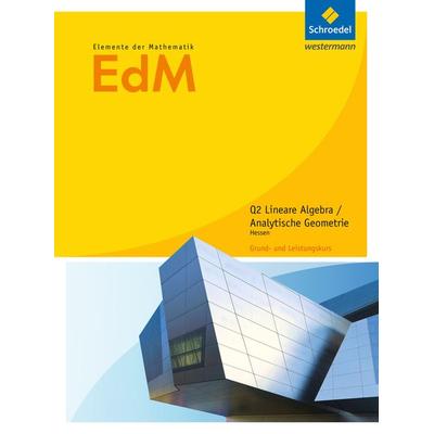 Elemente der Mathematik SII - Ausgabe 2016 für Hessen, Taschenbuch von , Schroedel, 978-3-507-88382-6