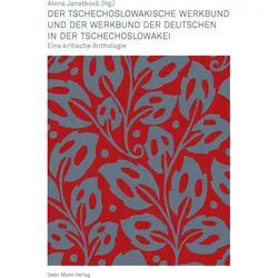 Der Tschechoslowakische Werkbund und der Werkbund der Deutschen in der Tschechoslowakei, Fachbücher von Alena Janatková