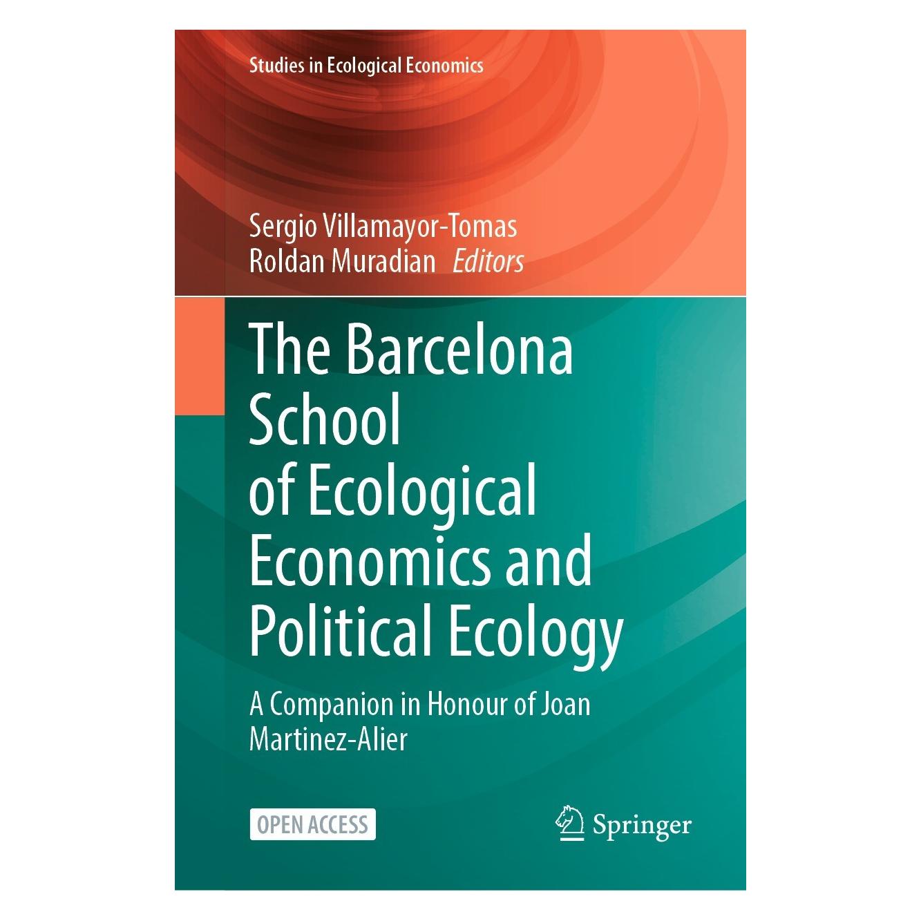 Springer The Barcelona School of Ecological Economics and Political Ecology (Englisch, Hardcover, Roldan Muradian, Sergio Villamayor-Tomas) (9783031225659)