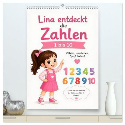 Lina entdeckt die Zahlen (hochwertiger Premium Wandkalender 2027 DIN A2 hoch), Kunstdruck in Hochglanz