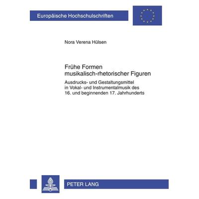 Fruehe Formen musikalisch-rhetorischer Figuren -