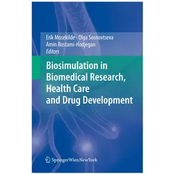 Biosimulation in Biomedical Research, Health Care and Drug Development, Fachbücher von Amin Rostami-Hodjegan, Erik Mosekilde, Olga Sosnovtseva