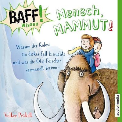 Mensch, Mammut! - Volker Präkelt, Audio, 9783868048957