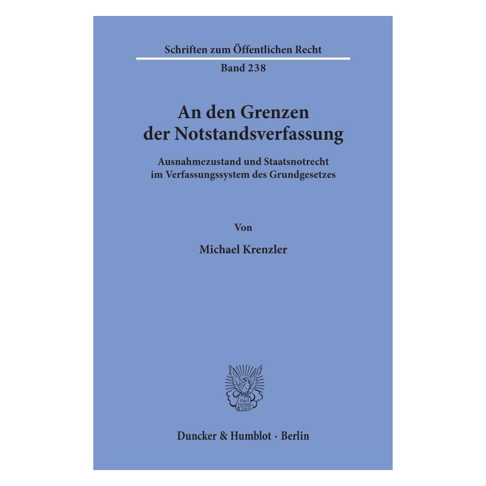 Duncker & Humblot An den Grenzen der Notstandsverfassung. (Deutsch, Softcover, Michael Krenzler) (55344352)
