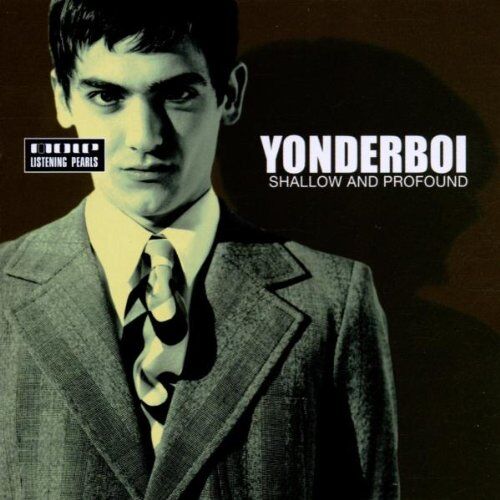 Yonderboi - Shallow and Profound - Preis vom 09.10.2026 07:28:09 h