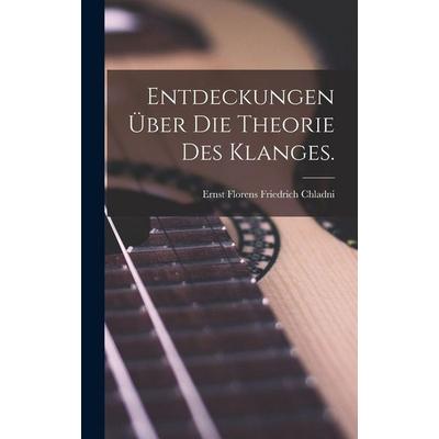 Entdeckungen über die Theorie des Klanges., Gebundene Ausgabe von , Legare Street Press, 978-1-01-551093-7