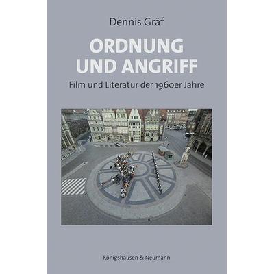 Ordnung und Angriff, Taschenbuch von Dennis Gräf, Königshausen u. Neumann, 978-3-8260-7007-5