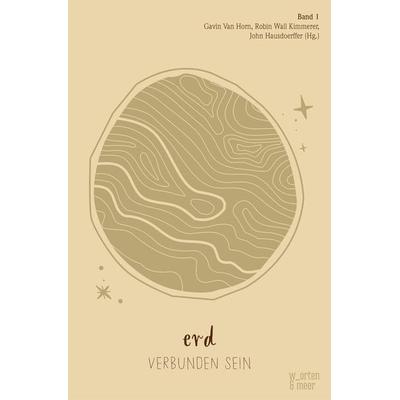 erd verbunden sein, Taschenbuch von , W_orten & meer, 978-3-945644-44-7