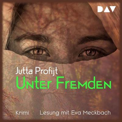Unter Fremden - Jutta Profijt, Audio, 9783742441621