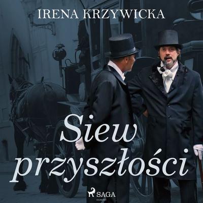 Siew przyszłości - Irena Krzywicka, Audio, 9788726855364