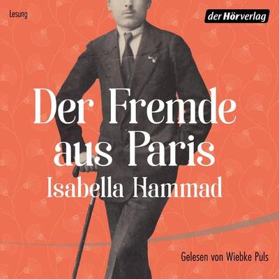 Der Fremde aus Paris - Isabella Hammad, Audio, 9783844539561