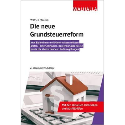 Die neue Grundsteuerreform, Taschenbuch von Wilfried Mannek, Walhalla und Praetoria, 978-3-8029-4152-8